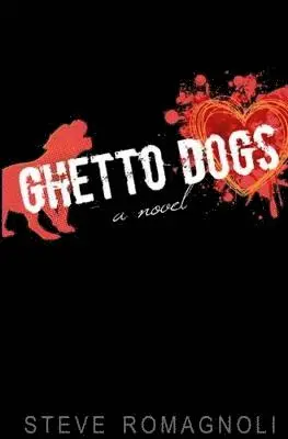 Steve Romagnoli - Ghetto Dogs, Häftad. Tillgänglighet: Lägg i varukorg