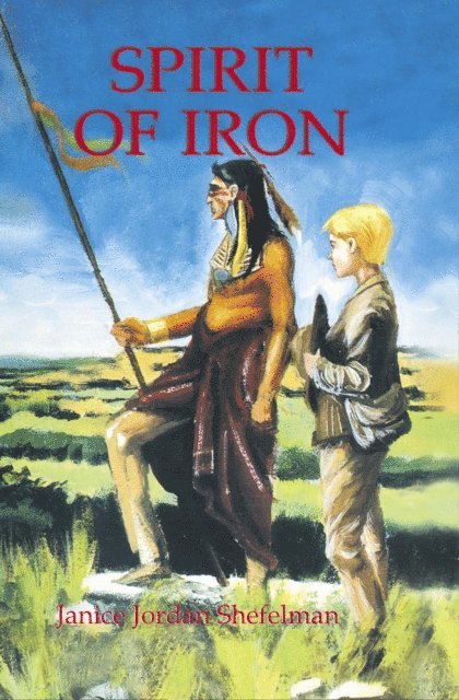 Janice Shefelman - Spirit of Iron, E-bok