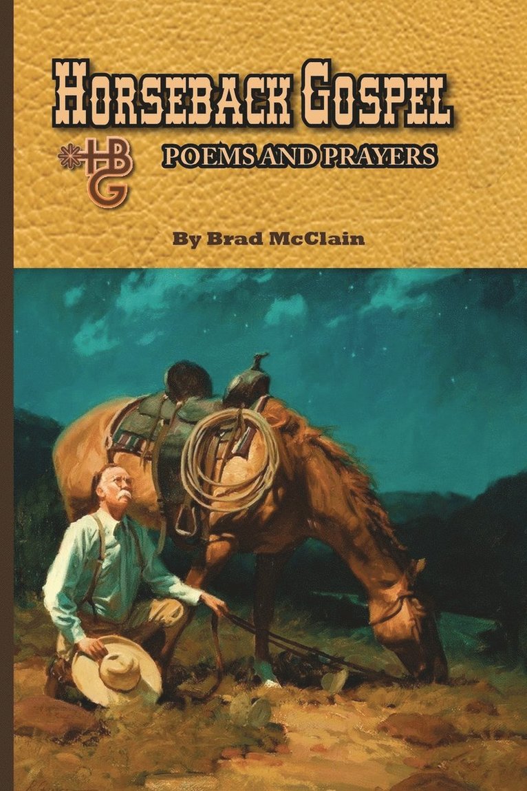 Brad McClain - Horseback Gospel - Poems and Prayers, Häftad