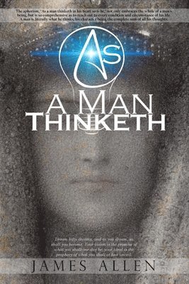 James Allen - As a Man Thinketh, Häftad