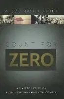 Count for Zero: A Six-Week Study on Fulfilling the Great Commission: A DVD-Based Study [With DVD], Häftad. Tillgänglighet: Lägg i varukorg