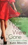 While You Were Gone: A 'Thought I Knew You' Novella