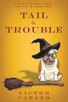 Victor Catano - Tail and Trouble, Häftad. Tillgänglighet: Lägg i varukorg
