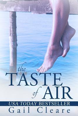 Gail Cleare - The Taste of Air, Häftad. Tillgänglighet: Lägg i varukorg