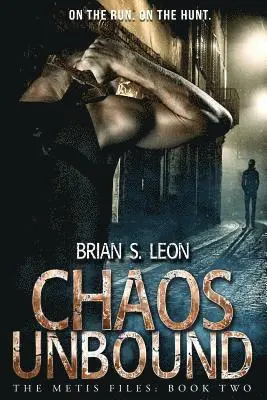 Brian S. Leon - Chaos Unbound, Häftad. Tillgänglighet: Lägg i varukorg
