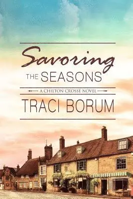 Traci Borum - Savoring the Seasons, Häftad. Tillgänglighet: Lägg i varukorg