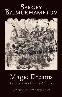 Nora Seligman Favorov - Magic Dreams.: Confessions of Drug Addicts, Häftad. Tillgänglighet: Lägg i varukorg