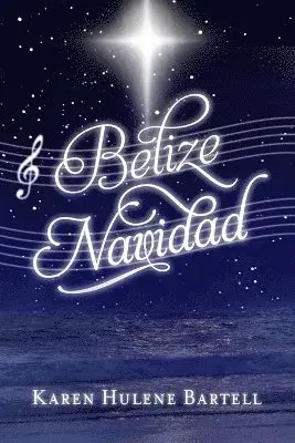 Karen Hulene Bartell - Belize Navidad, Häftad. Tillgänglighet: Lägg i varukorg