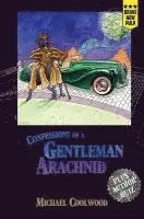 Michael Coolwood - Confessions of a Gentleman Arachnid, Häftad. Tillgänglighet: Lägg i varukorg
