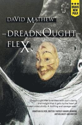 David Mathew - Dreadnought Flex, Häftad. Tillgänglighet: Lägg i varukorg