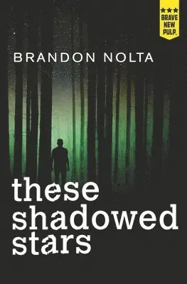 Brandon Nolta - These Shadowed Stars, Häftad. Tillgänglighet: Lägg i varukorg