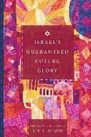 Kit R. Olsen - Israel's Guaranteed Future Glory, Häftad. Tillgänglighet: Lägg i varukorg