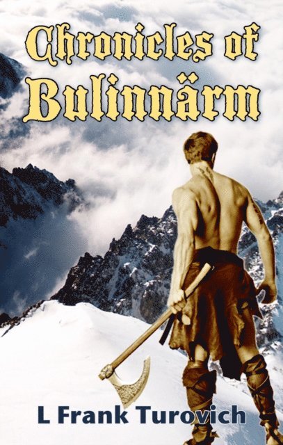 L Frank - Chronicles of Bulinnarm, E-bok