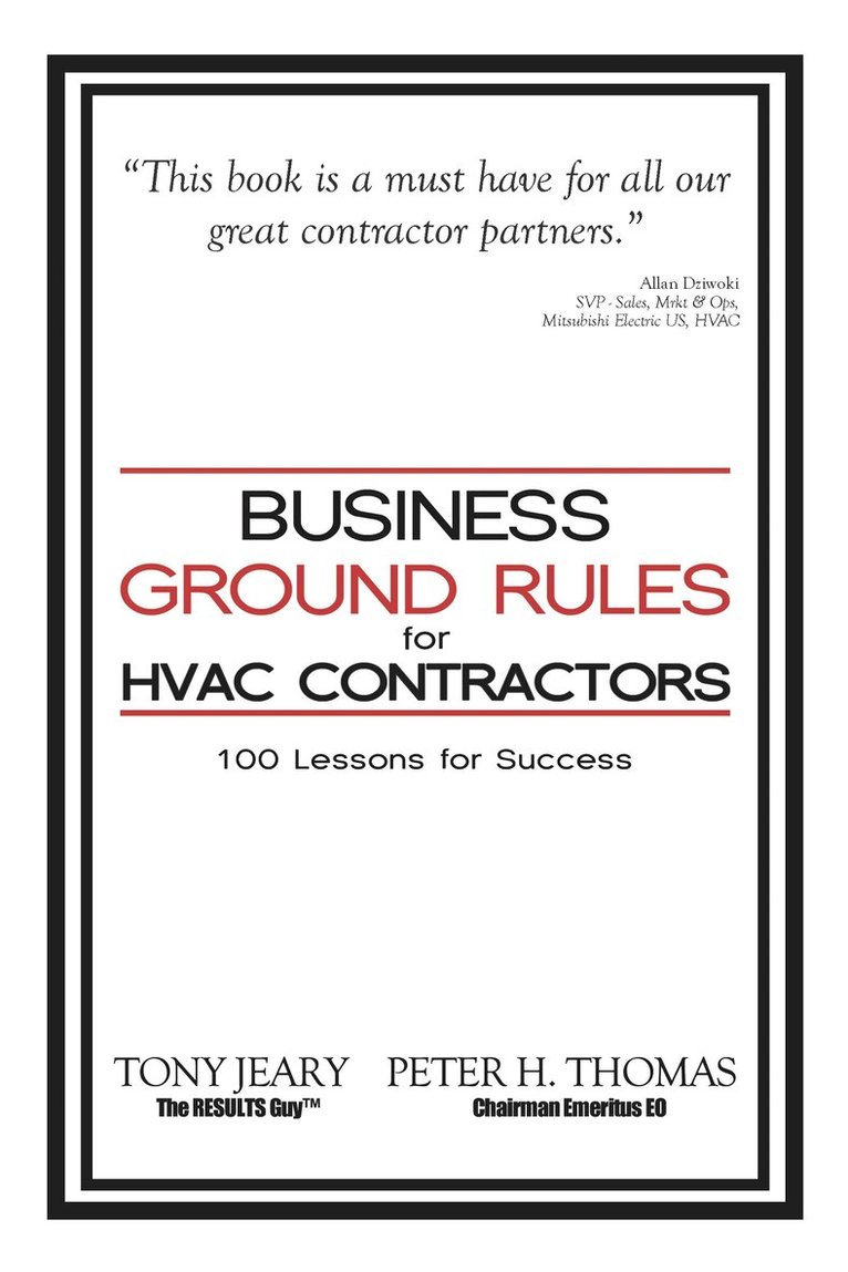 Tony Jeary, Peter Thomas - Business Ground Rules for HVAC Contractors, Häftad. Tillgänglighet: Tillfälligt slut