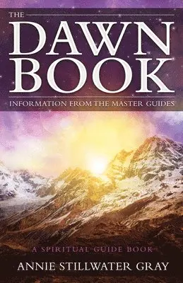 Annie Stillwater Gray - Dawn Book, Häftad. Tillgänglighet: Lägg i varukorg