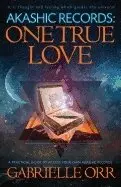 Gabrielle Orr - Akashic Records: One True Love, Häftad. Tillgänglighet: Lägg i varukorg