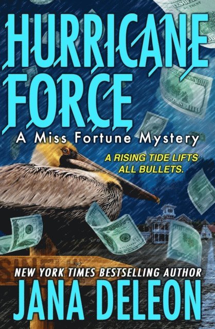 Jana DeLeon - Hurricane Force, E-bok