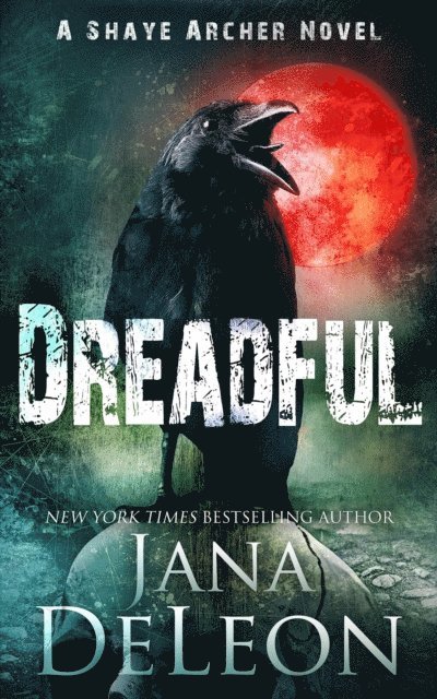 Jana DeLeon - Dreadful, E-bok