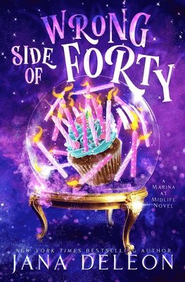 Jana DeLeon - Wrong Side of Forty, Häftad