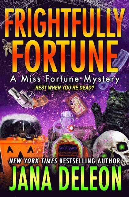 Jana DeLeon - Frightfully Fortune, E-bok