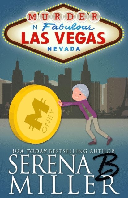 Serena B. Miller - Murder In Las Vegas, E-bok