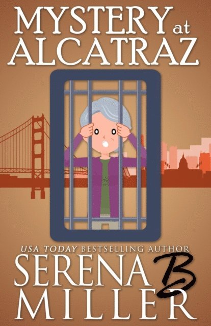 Serena B. Miller - Mystery At Alcatraz, E-bok