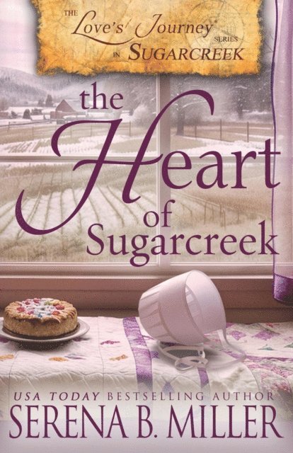 Serena B. Miller - Love's Journey in Sugarcreek: The Heart of Sugarcreek (Book 5), E-bok