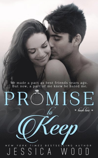 Jessica Wood - Promise to Keep, E-bok