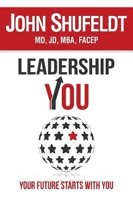 John Shufeldt - LeadershipYOU: Your Future Starts With You, Häftad