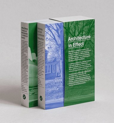 Sten Gromark, Jennifer Mack, Roemer van Toorn, Helene Frichot, Gunnar Sandin, Bettina Schwalm, Sten Gromark, Jennifer Mack, Roemer van Toorn, Hélène Frichot, Gunnar Sandin, Bettina Schwalm - Architecture in Effect, Häftad