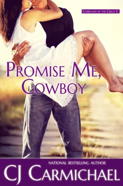 CJ Carmichael - Promise Me, Cowboy, E-bok