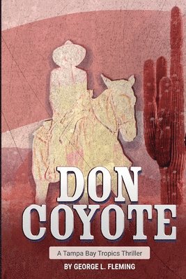 George L Fleming - Don Coyote, Häftad