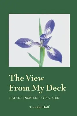 Timothy Huff - View from My Deck, Häftad. Tillgänglighet: Lägg i varukorg