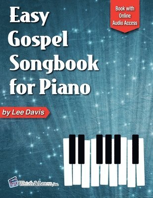 Lee Davis - Easy Gospel Songbook for Piano Book with Online Audio Access, Häftad