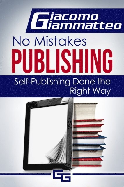 Giacomo Giammatteo, Giacomo Giammatteo - How to Publish an eBook, E-bok