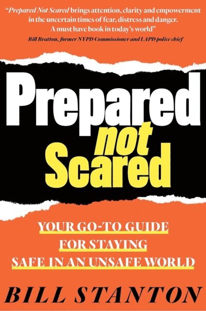 Bill Stanton - Prepared Not Scared, E-bok