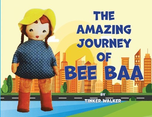 Tinker Walker - Amazing Journey of Bee Baa, Häftad