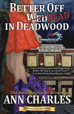 Ann Charles - Better Off Dead in Deadwood, Häftad