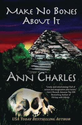 Ann Charles, C S Kunkle - Make No Bones About It, Häftad