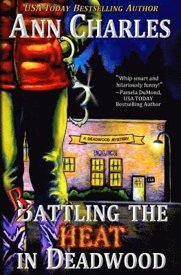 Ann Charles - Rattling the Heat in Deadwood, Häftad