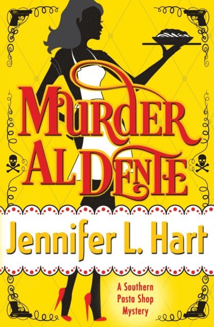 Jennifer L. Hart - Murder Al Dente, E-bok. Tillgänglighet: Lägg i varukorg