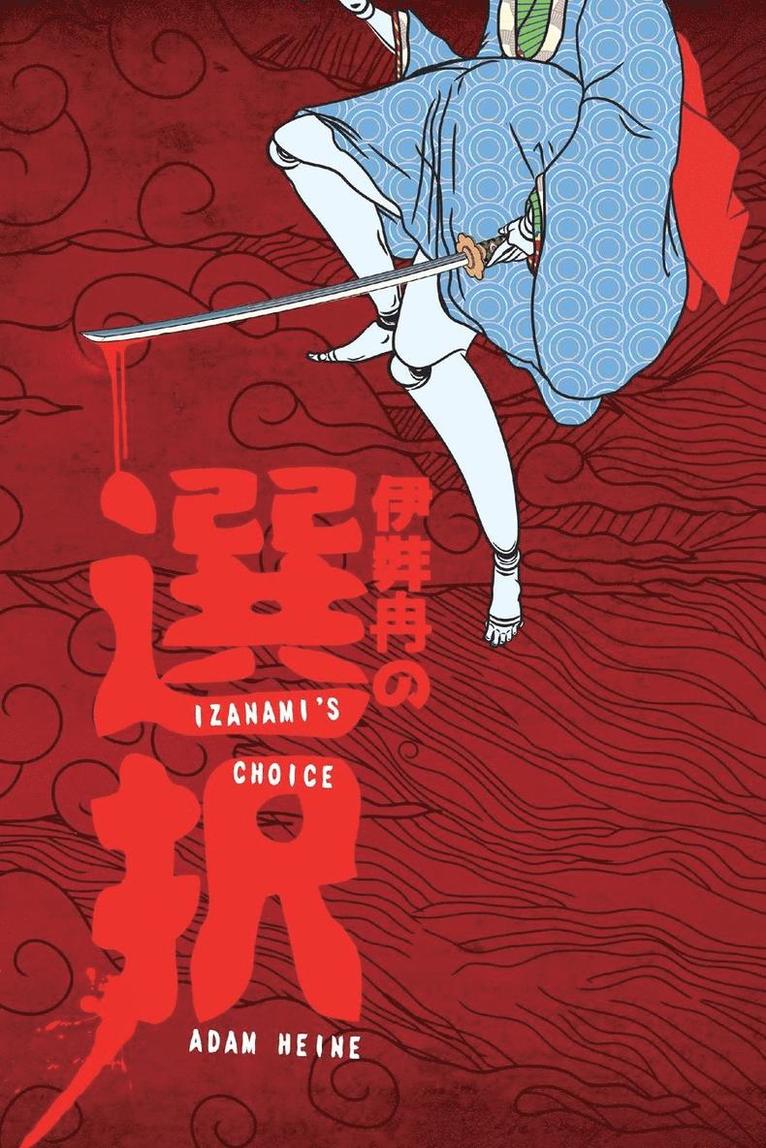 Adam Heine - Izanami's Choice, Häftad