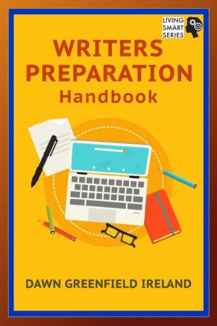 Dawn Greenfield Ireland - Writers Preparation Handbook, E-bok