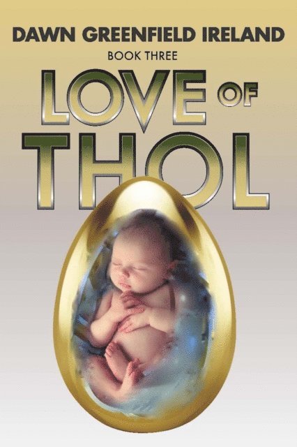 Dawn Greenfield Ireland - Love of Thol, E-bok
