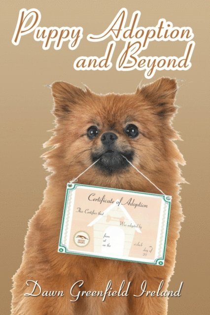 Dawn Greenfield Ireland - Puppy Adoption and Beyond, E-bok