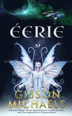 Gibson Michaels - Eerie, Häftad. Tillgänglighet: Lägg i varukorg
