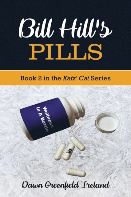 Dawn Greenfield Ireland - Bill Hill's Pills, E-bok