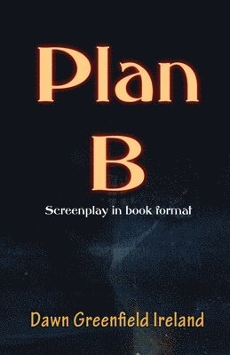 Dawn Greenfield Ireland - Plan B, Häftad
