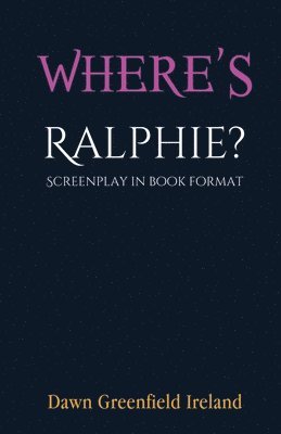 Dawn Greenfield Ireland - Where's Ralphie?, Häftad