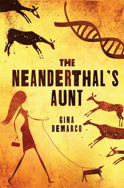 Gina DeMarco - Neanderthal's Aunt, E-bok